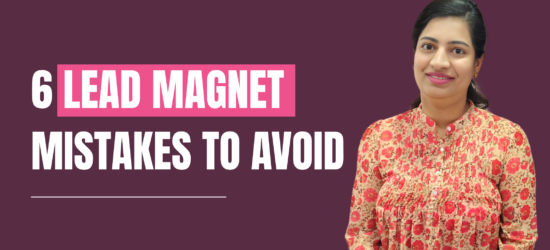 Graphic to show 6 Lead Magnet Mistakes to avoid