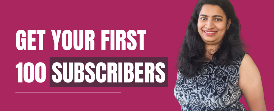 How to Get Your First 100 Subscribers Graphic